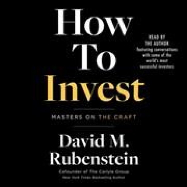 How to Invest: Masters on the Craft