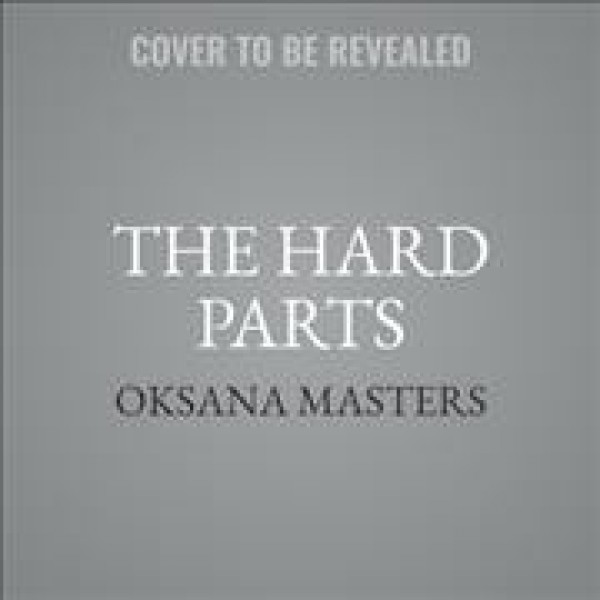 Hard Parts: A Memoir of Courage and Triumph