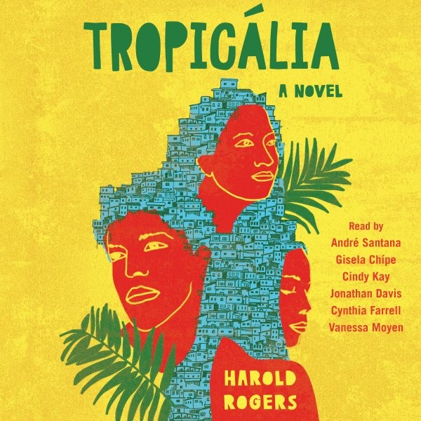 Tropicalia: A Novel