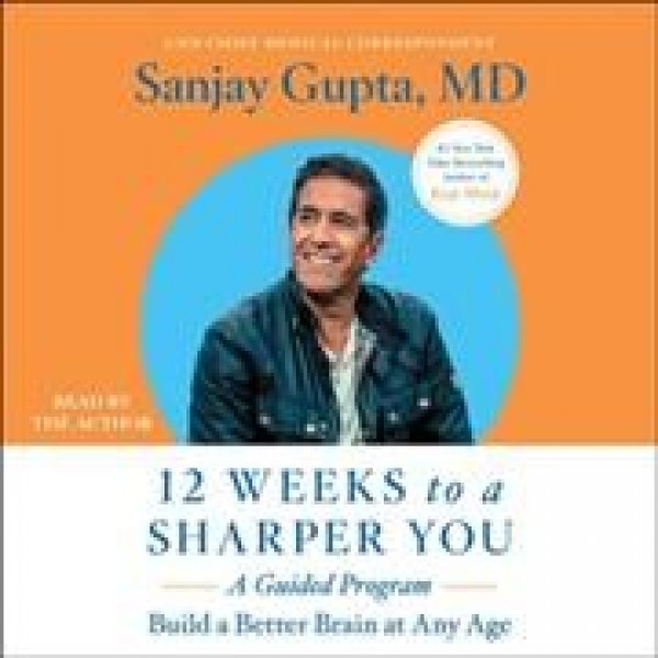 12 Weeks to a Sharper You: A Guided Program