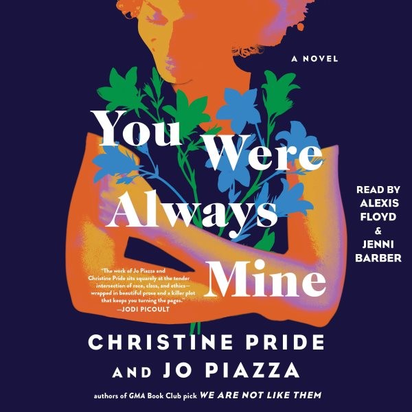 You Were Always Mine: A Novel