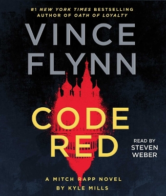 Code Red: A Mitch Rapp Novel by Kyle Mills Unabridged edition