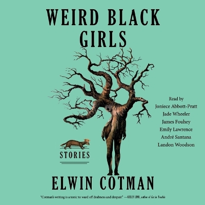 Weird Black Girls: Stories Unabridged edition