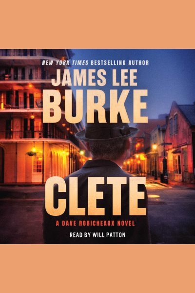 Clete: A Dave Robicheaux Novel