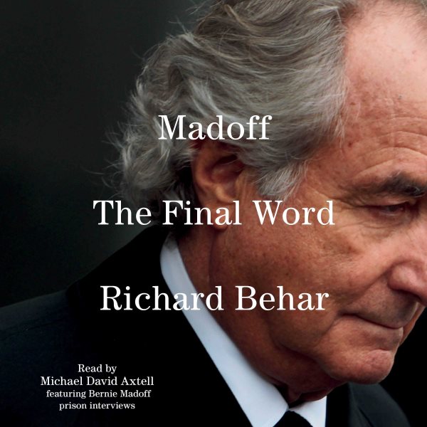 Madoff: The Final Word