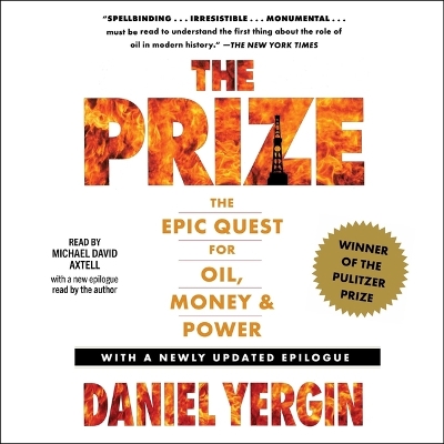 Prize: The Epic Quest for Oil, Money & Power Unabridged edition