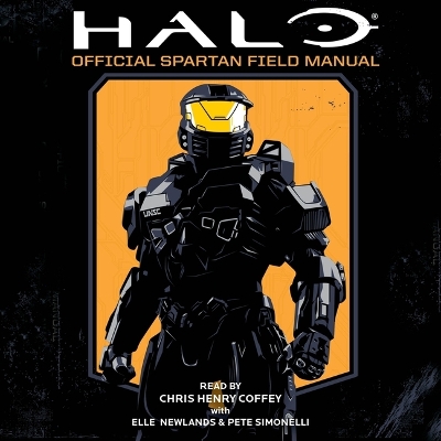 Halo: Official Spartan Field Manual Unabridged edition