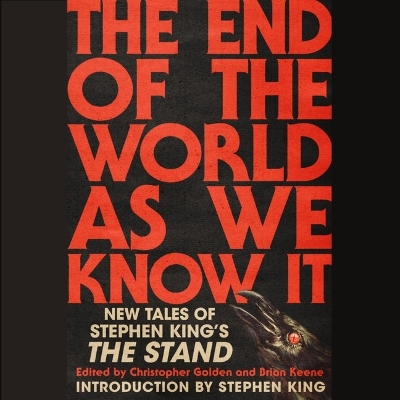End of the World as We Know It: New Tales of Stephen King's the Stand Unabridged edition