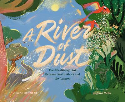 River of Dust: The Life-Giving Link Between North Africa and the Amazon