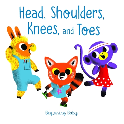 Head, Shoulders, Knees, and Toes: Beginning Baby