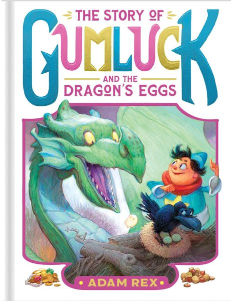 Story of Gumluck and the Dragon's Eggs: Book Two