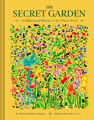 Secret Garden: An Illustrated Edition of the Classic Novel