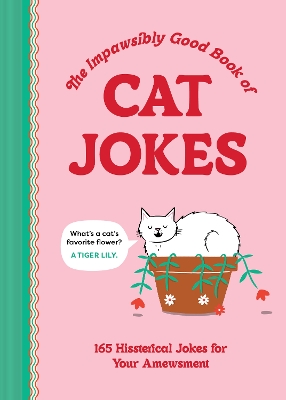 Impawsibly Good Book of Cat Jokes: 165 Hissterical Jokes for Your Amewsment
