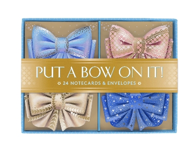 Put a Bow on It! Notes: 24 Notecards & Envelopes