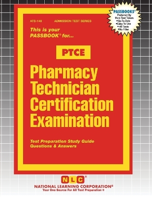 Pharmacy Technician Certification Examination (PTCE)