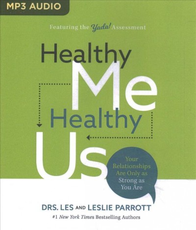 Healthy Me, Healthy Us: Your Relationships Are Only as Strong as You Are Unabridged edition