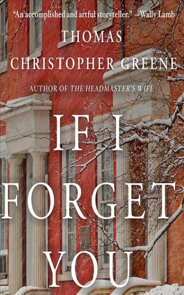 If I Forget You Unabridged edition