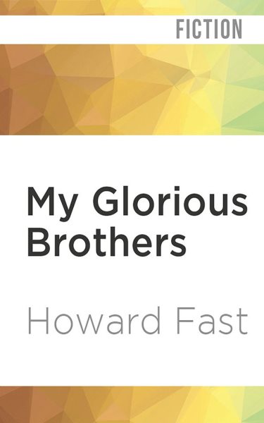 My Glorious Brothers Unabridged edition