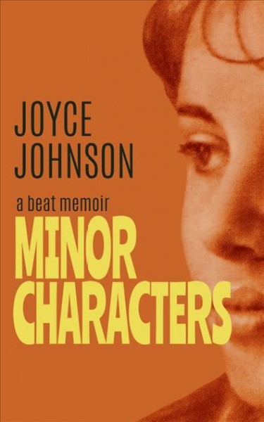 Minor Characters: A Beat Memoir Unabridged edition