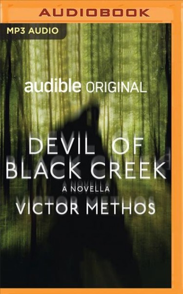 Devil of Black Creek: A Novella Unabridged edition