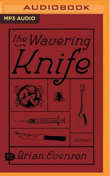 Wavering Knife: Stories Unabridged edition