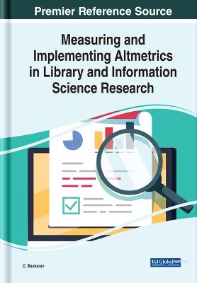 Measuring and Implementing Altmetrics in Library and Information Science  Research