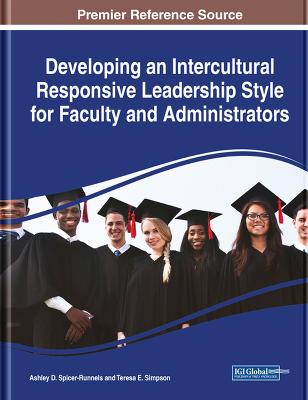 Developing an Intercultural Responsive Leadership Style for Faculty and  Administrators