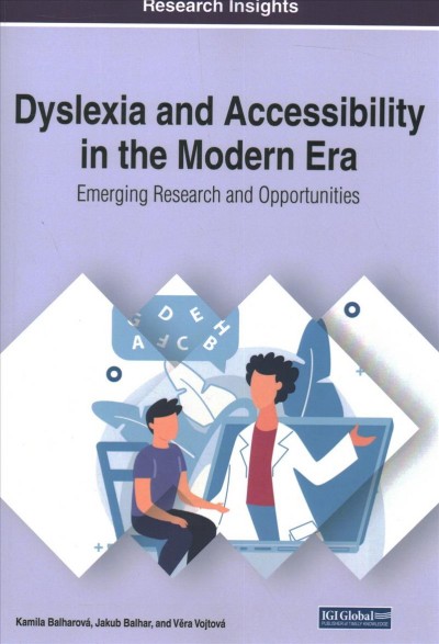 Dyslexia and Accessibility in the Modern Era: Emerging Research and  Opportunities: Emerging Research and Opportunities