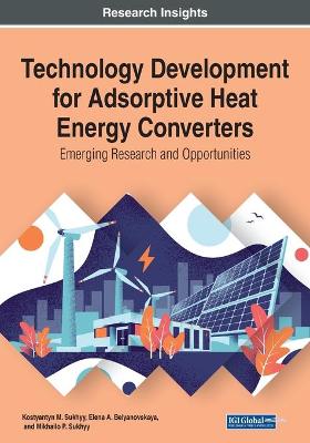 Technology Development for Adsorptive Heat Energy Converters: Emerging  Research and Opportunities: Emerging Research and Opportunities