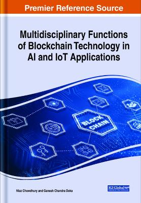 Multidisciplinary Functions of Blockchain Technology in AI and IoT  Applications
