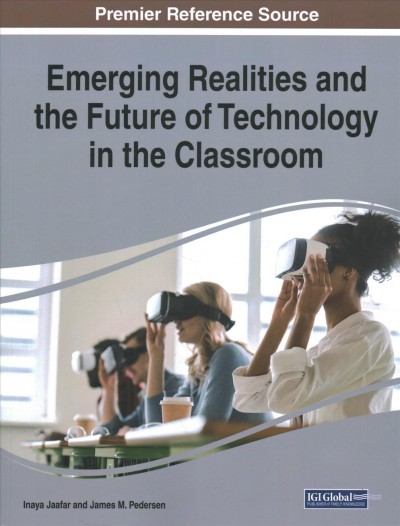 Emerging Realities and the Future of Technology in the Classroom