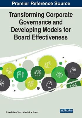 Transforming Corporate Governance and Developing Models for Board  Effectiveness