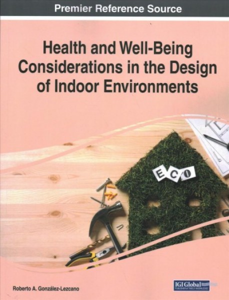 Health and Well-Being Considerations in the Design of Indoor Environments