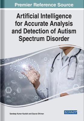 Artificial Intelligence for Accurate Analysis and Detection of Autism  Spectrum Disorder