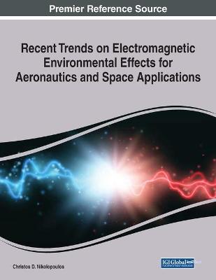 Recent Trends on Electromagnetic Environmental Effects for Aeronautics and  Space Applications