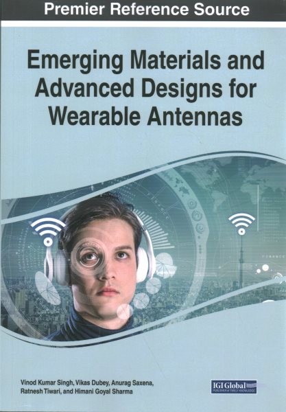 Emerging Materials and Advanced Designs for Wearable Antennas