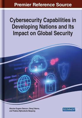 Cybersecurity Capabilities in Developing Nations and Its Impact on Global  Security