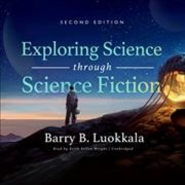 Exploring Science Through Science Fiction, Second Edition Library Edition