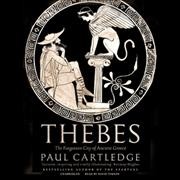 Thebes: The Forgotten City of Ancient Greece Library Edition