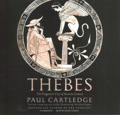Thebes: The Forgotten City of Ancient Greece