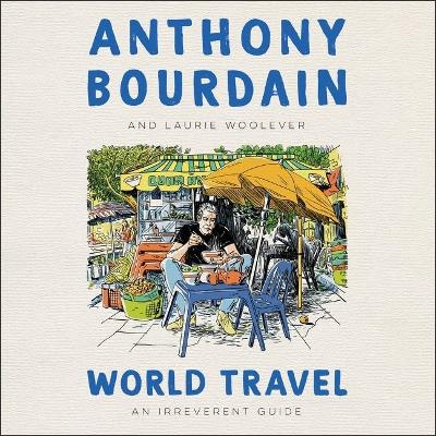 World Travel: An Irreverent Guide Library Edition