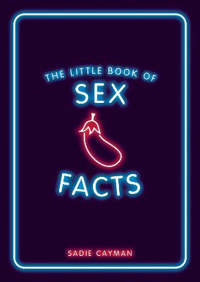 Little Book of Sex Facts: Tantalizing Trivia to Blow Your Mind