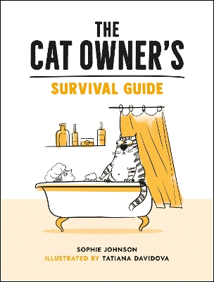 Cat Owner's Survival Guide: Hilarious Advice for a Pawsitive Life with Your Furry Four-Legged Best Friend