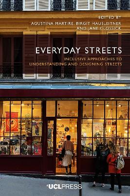 Everyday Streets: Inclusive Approaches to Understanding and Designing Streets