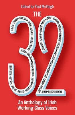 32: An Anthology of Irish Working-Class Voices