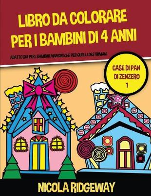 Libro da colorare per i bambini di 4 anni (Case di pan di Zenzero 1)