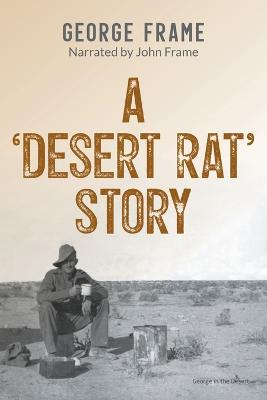 Desert Rat Story