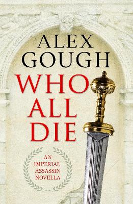 Who All Die: An Imperial Assassins Novella