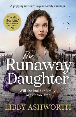 Runaway Daughter: A gripping northern saga of family and hope