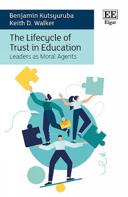Lifecycle of Trust in Education: Leaders as Moral Agents